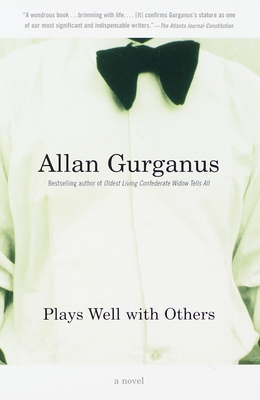 Plays Well with Others - Gurganus, Allan