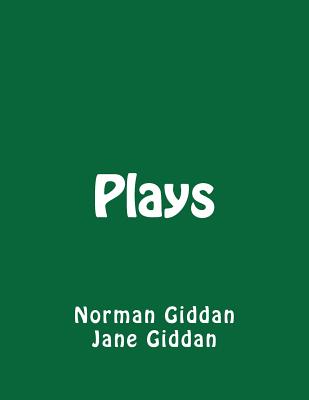 Plays - Giddan, Jane, and Giddan, Norman