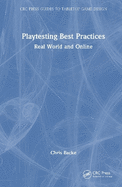 Playtesting Best Practices: Real World and Online
