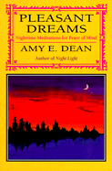 Pleasant Dreams: Nighttime Meditations for Peace of Mind - Dean, Amy E, and Olmos, Dan (Editor)