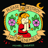 Please Destroy My Enemies