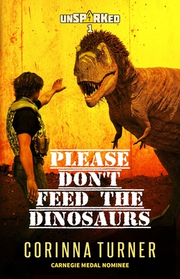 Please Don't Feed the Dinosaurs - Turner, Corinna