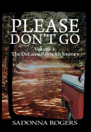 Please Don't Go: Volume 4: The DeLaine Reynolds Journey