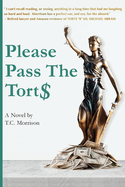 Please Pass The Torts