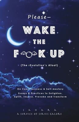 Please--Wake the Flock Up (The rEvolution's Afoot) - Devi, Sahara