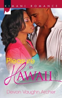 Pleasure in Hawaii - Archer, Devon Vaughn