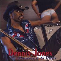 Pleasure & Pain - Dennis Jones