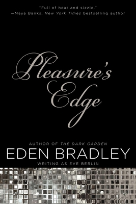 Pleasure's Edge - Bradley, Eden, and Berlin, Eve