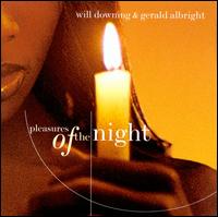Pleasures of the Night - Will Downing & Gerald Albright 
