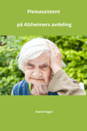 Pleieassistent p? Alzheimers avdeling