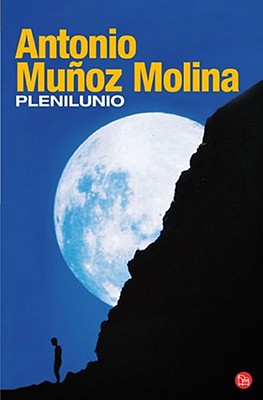 Plenilunio - Munoz Molina, Antonio