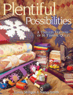 Plentiful Possibilities. A Timeless Treasury of 16 Terrific Quilts - Print on Demand Edition