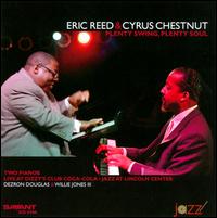 Plenty Swing, Plenty Soul - Eric Reed/Cyrus Chestnut