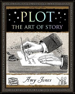 Plot: The Art of Story - Jones, Amy