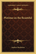 Plotinus on the Beautiful