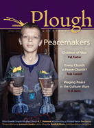 Plough Quarterly No. 5: Peacemakers