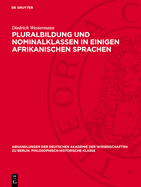 Pluralbildung Und Nominalklassen in Einigen Afrikanischen Sprachen