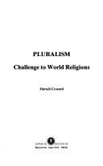 Pluralism: Challenge to World Religions