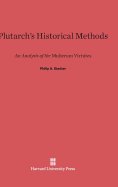 Plutarch's Historical Methods: An Analysis of the Mulierum Virtues