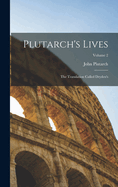 Plutarch's Lives: The Translation Called Dryden's; Volume 2