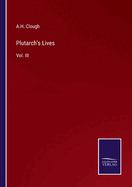 Plutarch's Lives: Vol. III