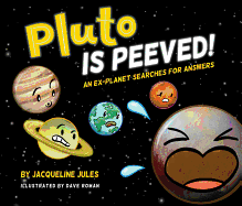 Pluto Is Peeved: An Ex-Planet Searches for Answers