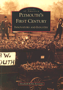 Plymouth's First Century: Innovators and Industry