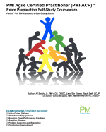 PMI Agile Certified Practitioner (PMI-Acp) Exam Preparation Self-Study Courseware: Part of the PM Instructors Self-Study Series