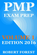 Pmp Exam Prep: Pmp Exam Preparation Ulitmate - Edition 2016 - Volume 1