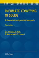 Pneumatic Conveying of Solids: A Theoretical and Practical Approach