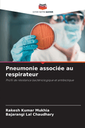 Pneumonie associ?e au respirateur