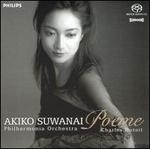 Pome - Akiko Suwanai (violin); Philharmonia Orchestra; Charles Dutoit (conductor)