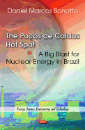 Po?os de Caldas Hot Spot: A Big Blast for Nuclear Energy in Brazil