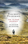 Poacher's Pilgrimage: An Island Journey