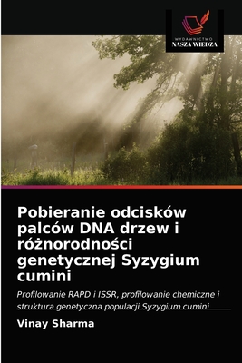 Pobieranie odciskw palcw DNA drzew i r|norodno[ci genetycznej Syzygium cumini - Sharma, Vinay