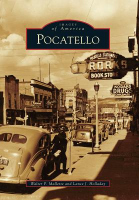 Pocatello - Mallette, Walter P, and Holladay, Lance J