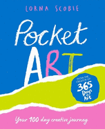 Pocket Art: Your 100 Day Creative Journey