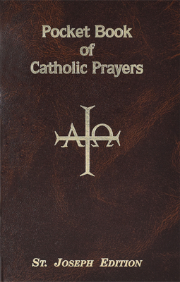 Pocket Book of Catholic Prayers - Lovasik, Lawrence G, Reverend, S.V.D.