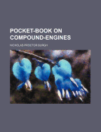 Pocket-Book on Compound-Engines