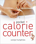 Pocket Calorie Counter: The Little Book That Measures and Counts Your Portions Too