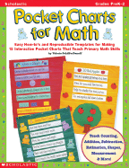 Pocket Charts for Math: Easy How-To's and Reproducible Templates for Making 15 Interactive Pocket Charts That Teach Primary Math Skills - SchifferDanoff, Valerie
