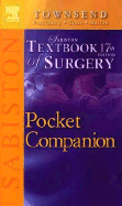 Pocket Companion to Sabiston Textbook of Surgery - Townsend, Courtney M, Jr., MD