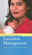 Pocket Guide for Lactation Management - Cadwell, Karin, PH.D., R.N., and Turner-Maffei, Cindy