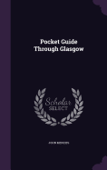 Pocket Guide Through Glasgow