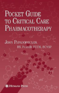 Pocket Guide to Critical Care Pharmacotherapy - Papadopoulos, John