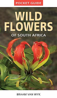 Pocket Guide to Wildflowers of South Africa - van Wyk, Braam