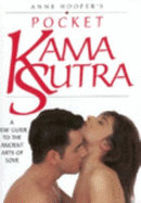 Pocket Kama Sutra: A New Guide to the Ancient Arts of Love