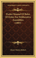 Pocket Manual of Rules of Order for Deliberative Assemblies (1885)