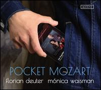 Pocket Mozart - Florian Deuter (violin); Mnica Waisman (violin)