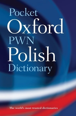 Pocket Oxford Pwn Polish Dictionary - Oxford University Press (Creator)